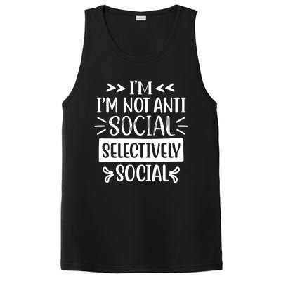 Im Not Anti Social Im Selectively Social PosiCharge Competitor Tank