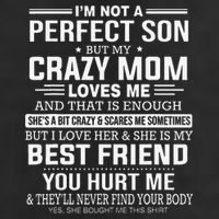 I'm Not A Perfect Son But My Crazy Mom Loves Me Mother's Day Cute 7 Panel Mesh Trucker Snapback Hat