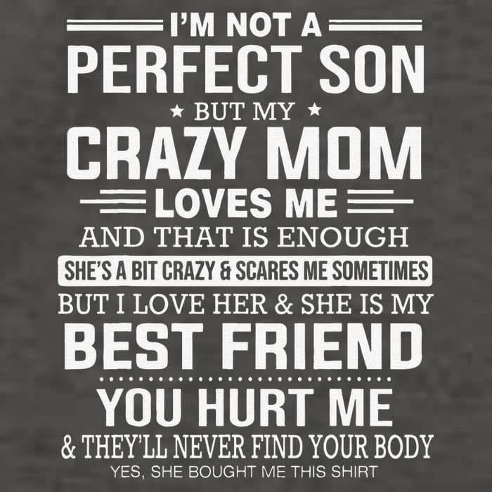 I'm Not A Perfect Son But My Crazy Mom Loves Me Mother's Day Cute Vector Backpack