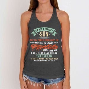 Im Not A Perfect Son But My Crazy Mom Loves Me Funny Women's Knotted Racerback Tank