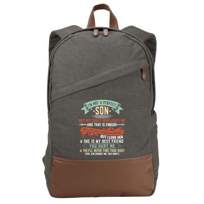 Im Not A Perfect Son But My Crazy Mom Loves Me Funny Cotton Canvas Backpack