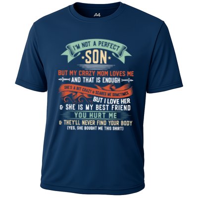 Im Not A Perfect Son But My Crazy Mom Loves Me Funny Performance Shirt