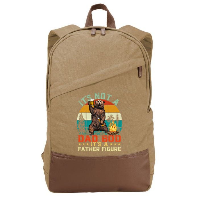 It's Not A Dad Bod It's A Father Figure Funny Bear Fathers Meaningful Gift Cotton Canvas Backpack