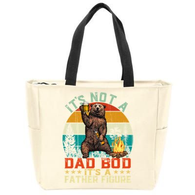 It's Not A Dad Bod It's A Father Figure Funny Bear Fathers Meaningful Gift Zip Tote Bag