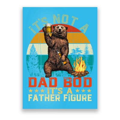 It's Not A Dad Bod It's A Father Figure Funny Bear Fathers Meaningful Gift Poster