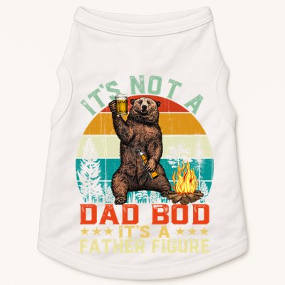 It's Not A Dad Bod It's A Father Figure Funny Bear Fathers Meaningful Gift Doggie Tank