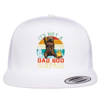 It's Not A Dad Bod It's A Father Figure Funny Bear Fathers Meaningful Gift Flatbill Hat