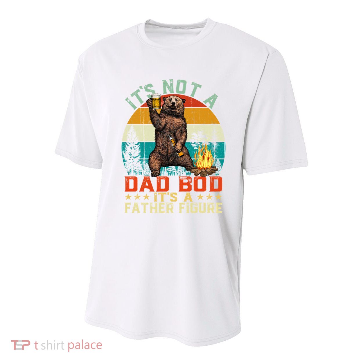 It's Not A Dad Bod It's A Father Figure Funny Bear Fathers Meaningful Gift Youth Performance Sprint T-Shirt