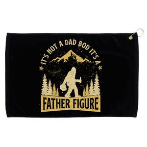 Its Not A Dad Bod Its A Father Figure Funny Fathers Day Gift Grommeted Golf Towel