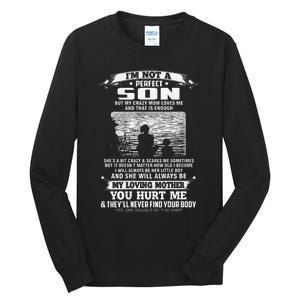 I'm Not A Perfect Son But My Crazy Mom Loves Me Mother's Day Love Tall Long Sleeve T-Shirt