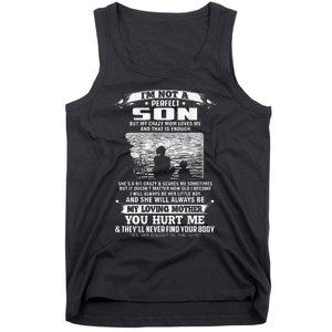 I'm Not A Perfect Son But My Crazy Mom Loves Me Mother's Day Love Tank Top