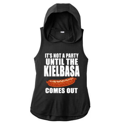 ITS NOT A PARTY UNTIL THE KIELBASA COMES OUT Funny Polish Ladies PosiCharge Tri-Blend Wicking Draft Hoodie Tank