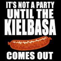 ITS NOT A PARTY UNTIL THE KIELBASA COMES OUT Funny Polish Bucket Hat