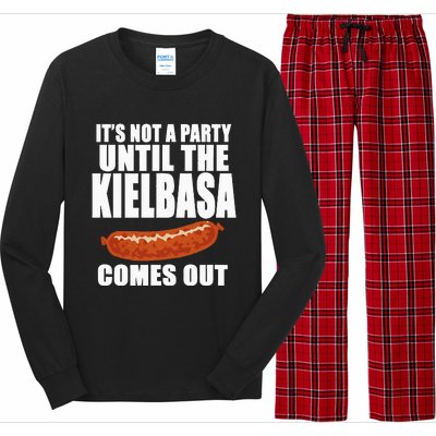 ITS NOT A PARTY UNTIL THE KIELBASA COMES OUT Funny Polish Long Sleeve Pajama Set