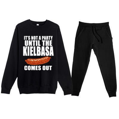 ITS NOT A PARTY UNTIL THE KIELBASA COMES OUT Funny Polish Premium Crewneck Sweatsuit Set