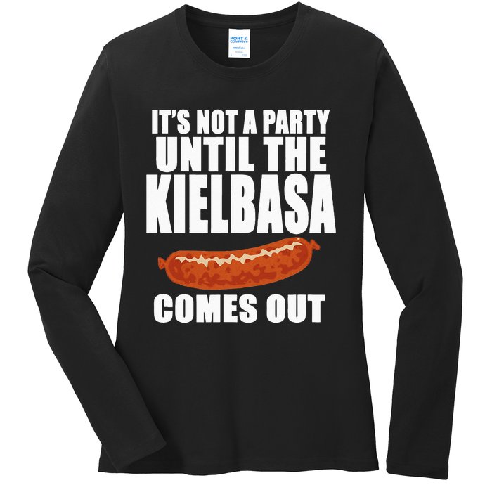 ITS NOT A PARTY UNTIL THE KIELBASA COMES OUT Funny Polish Ladies Long Sleeve Shirt