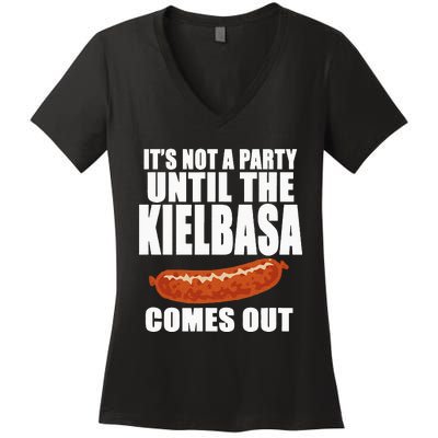 ITS NOT A PARTY UNTIL THE KIELBASA COMES OUT Funny Polish Women's V-Neck T-Shirt