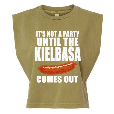 ITS NOT A PARTY UNTIL THE KIELBASA COMES OUT Funny Polish Garment-Dyed Women's Muscle Tee