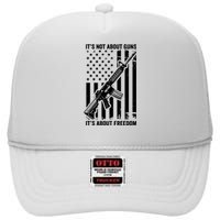 It's Not About Guns It's About Freedom Usa Ar15 Pro Gun High Crown Mesh Back Trucker Hat