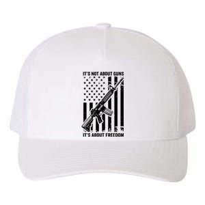 It's Not About Guns It's About Freedom Usa Ar15 Pro Gun Yupoong Adult 5-Panel Trucker Hat