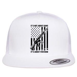 It's Not About Guns It's About Freedom Usa Ar15 Pro Gun Flat Bill Trucker Hat