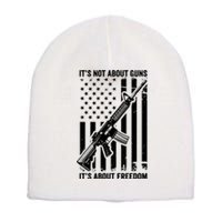 It's Not About Guns It's About Freedom Usa Ar15 Pro Gun Short Acrylic Beanie