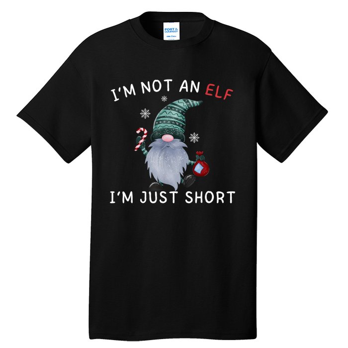 Im Not An Elf Im Just Short Funny Christmas Matching Family Tall T-Shirt