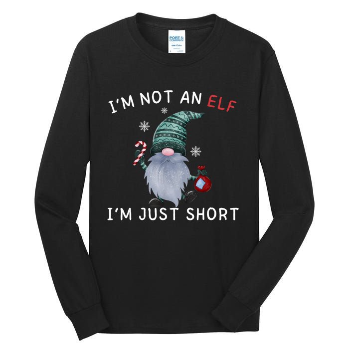 Im Not An Elf Im Just Short Funny Christmas Matching Family Tall Long Sleeve T-Shirt