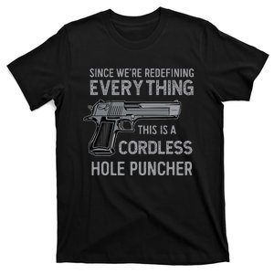 Its Not A Gun Meme Its A Cordless Hole Puncher Funny T-Shirt