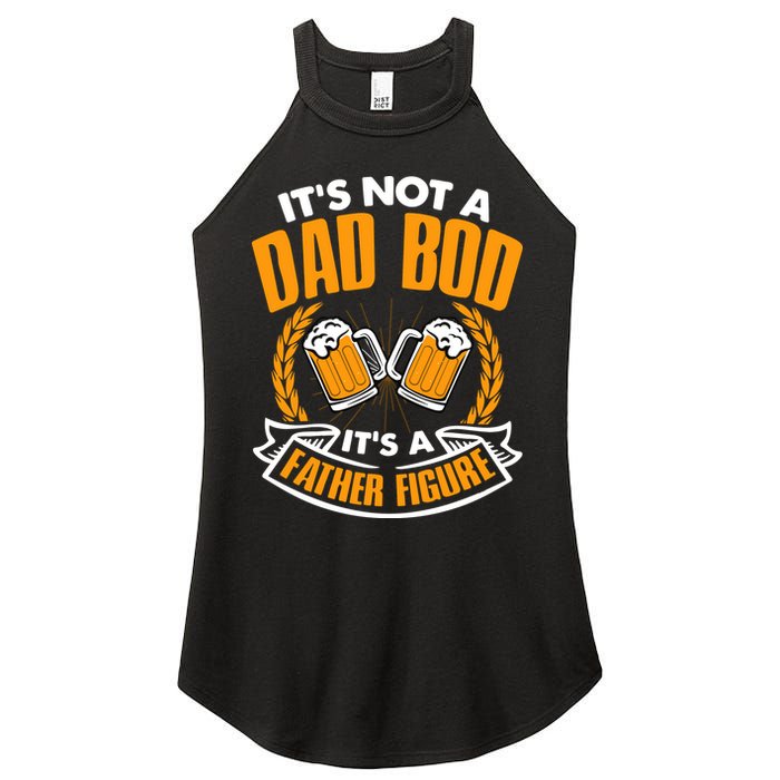 It's Not A Dad Bod It's A Father Figure Drinking Beer Women's Perfect Tri Rocker Tank