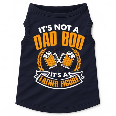 It's Not A Dad Bod It's A Father Figure Drinking Beer Doggie Tank