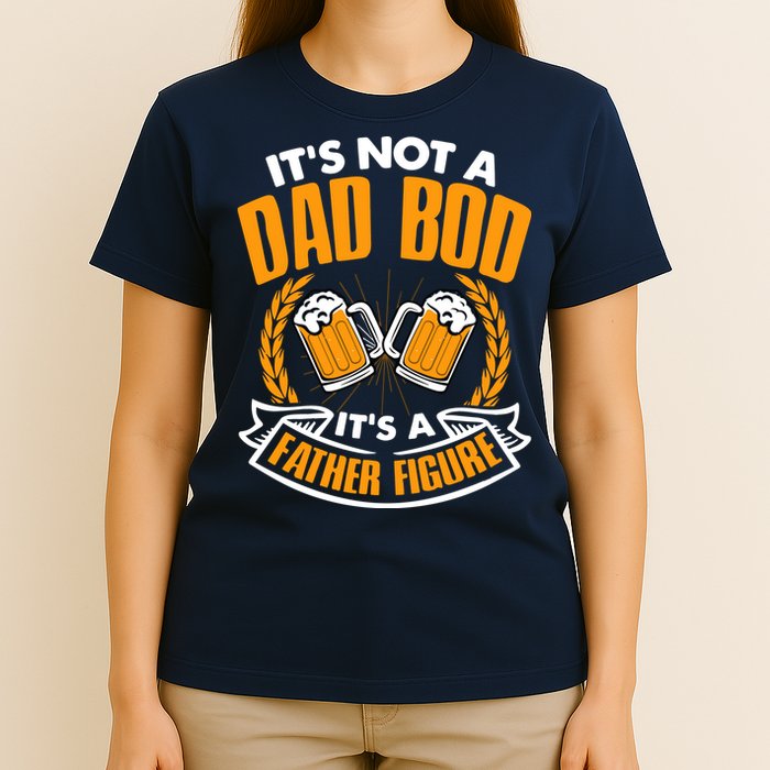 It's Not A Dad Bod It's A Father Figure Drinking Beer T-Shirt