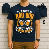 It's Not A Dad Bod It's A Father Figure Drinking Beer T-Shirt