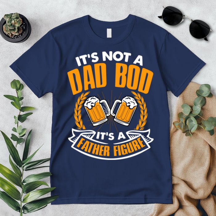 It's Not A Dad Bod It's A Father Figure Drinking Beer Premium T-Shirt