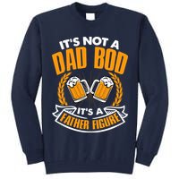 It's Not A Dad Bod It's A Father Figure Drinking Beer Tall Sweatshirt