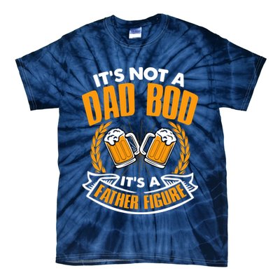 It's Not A Dad Bod It's A Father Figure Drinking Beer Tie-Dye T-Shirt