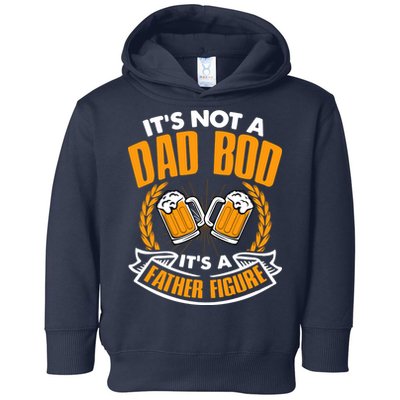It's Not A Dad Bod It's A Father Figure Drinking Beer Toddler Hoodie