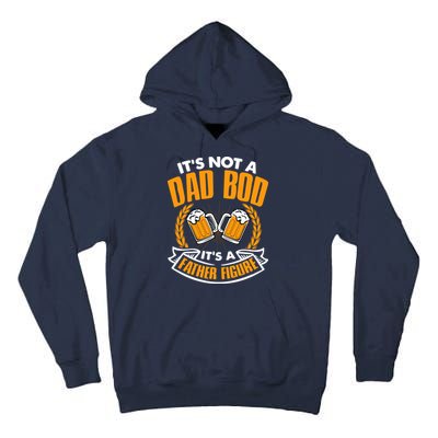 It's Not A Dad Bod It's A Father Figure Drinking Beer Tall Hoodie