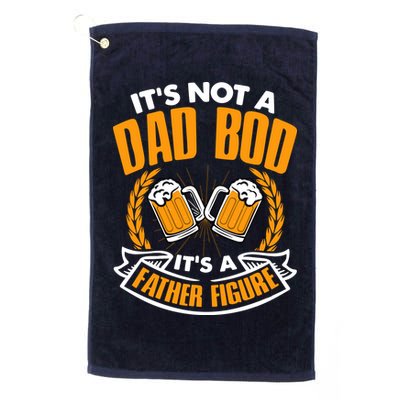 It's Not A Dad Bod It's A Father Figure Drinking Beer Golf Towel