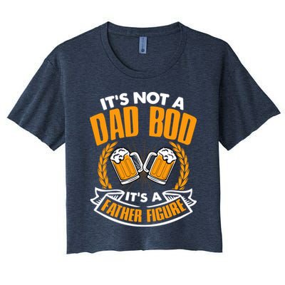 It's Not A Dad Bod It's A Father Figure Drinking Beer Crop Top