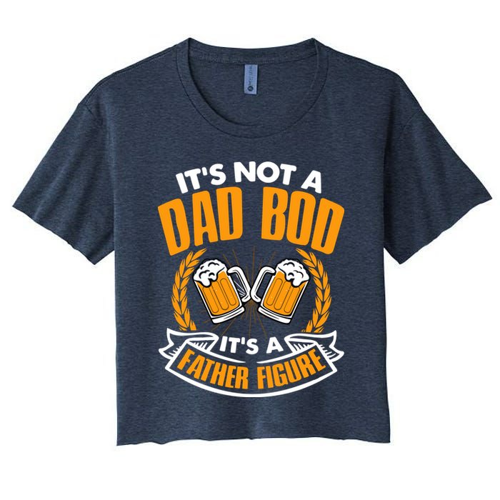 It's Not A Dad Bod It's A Father Figure Drinking Beer Crop Top