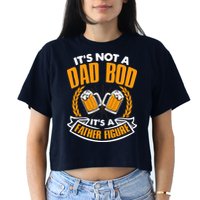 It's Not A Dad Bod It's A Father Figure Drinking Beer Crop Top