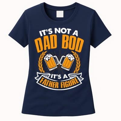 It's Not A Dad Bod It's A Father Figure Drinking Beer Womens T-Shirt