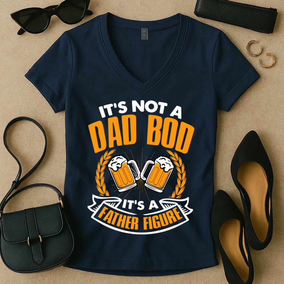 It's Not A Dad Bod It's A Father Figure Drinking Beer Women's V-Neck T-Shirt