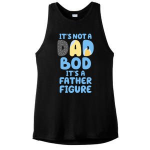 Its Not A Dad Bod Its A Father Figure Dad Bod Ladies PosiCharge Tri-Blend Wicking Tank