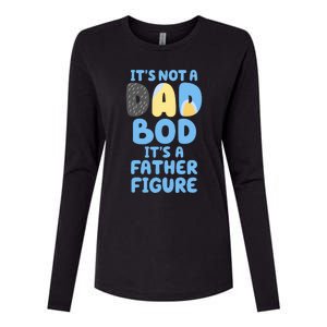 Its Not A Dad Bod Its A Father Figure Dad Bod Womens Cotton Relaxed Long Sleeve T-Shirt