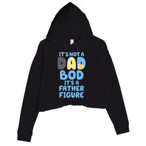 Its Not A Dad Bod Its A Father Figure Dad Bod Crop Fleece Hoodie