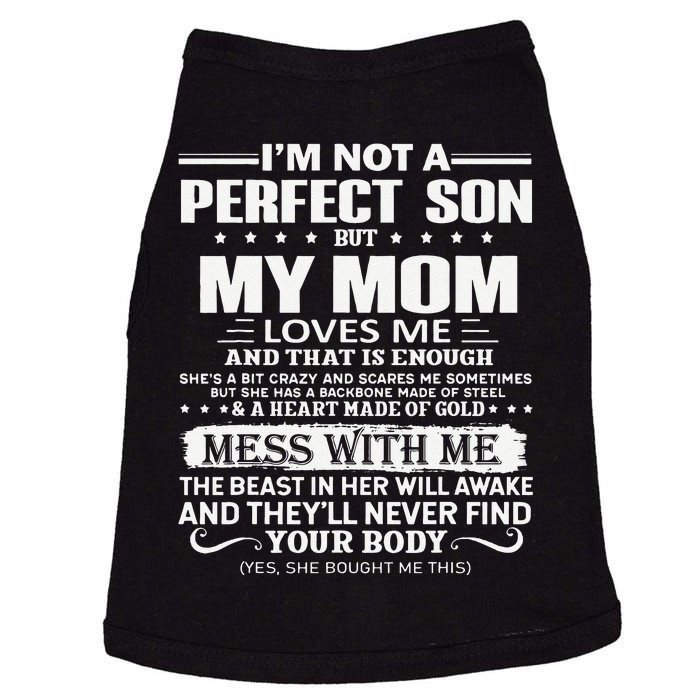 I'm Not A Perfect Son But My Crazy Mom Loves Me Mother's Day Doggie Tank