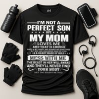 I'm Not A Perfect Son But My Crazy Mom Loves Me Mother's Day Cooling Performance Crew T-Shirt