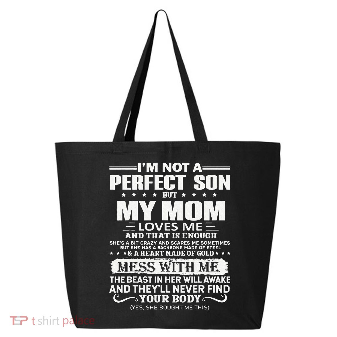 I'm Not A Perfect Son But My Crazy Mom Loves Me Mother's Day 25L Jumbo Tote